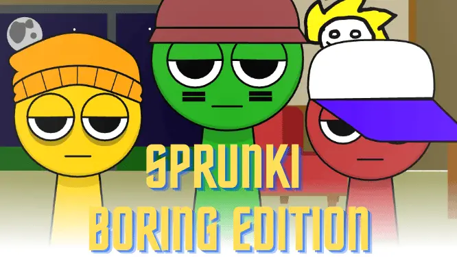 Sprunki Boring Edition