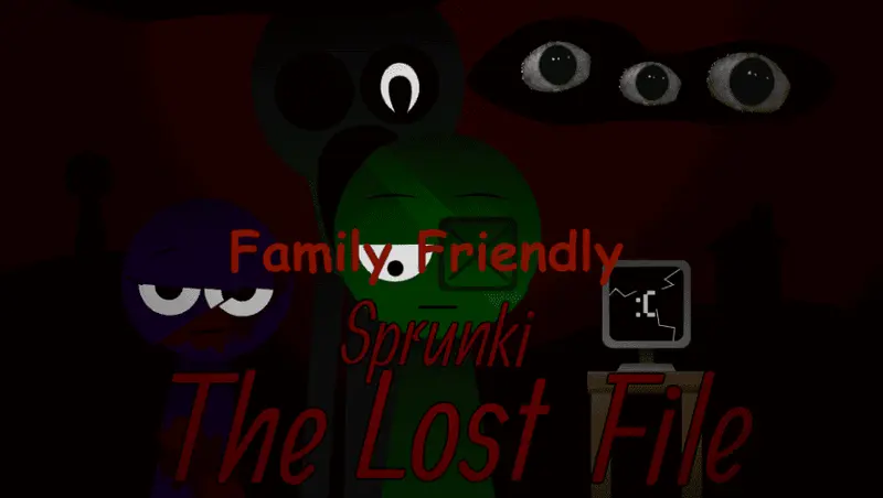 Sprunki Lost File Family Friendly